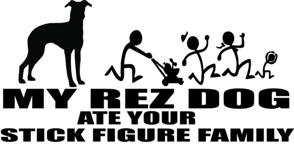 Breed Decal - My Rez Dog Ate Your Stick Figure Family