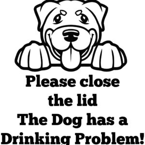 Breed Decal - The Dog Has A Drinking Problem - Rottweiler