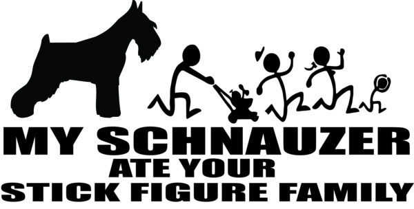 Breed Decal - My Schnauzer Ate Your Stick Figure Family