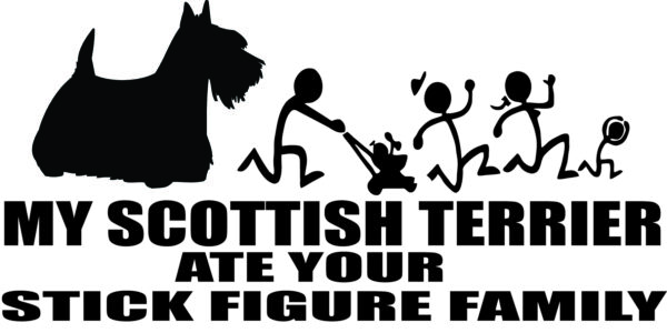 Breed Decal - My Scottish Terrier Ate Your Stick Figure Family