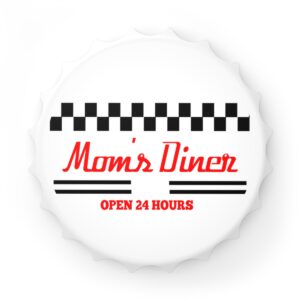 Vintage Diner Bottle Opener - 'Mom's Diner - Open 24 Hours' - Retro Kitchen Decor & Unique Gift Idea
