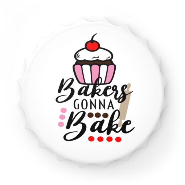 "Bakers Gonna Bake Bottle Opener - Ideal Gift for Culinary Enthusiasts and Baking Lovers"
