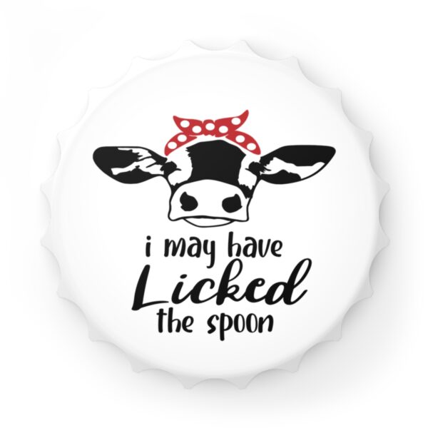 Cow Themed Bottle Opener - Fun 'I May Have Licked the Spoon' Design for Kitchen & Bar