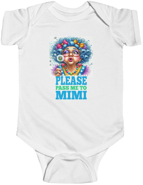 "Adorable Infant Bodysuit: 'Please Pass Me to Mimi' Design"
