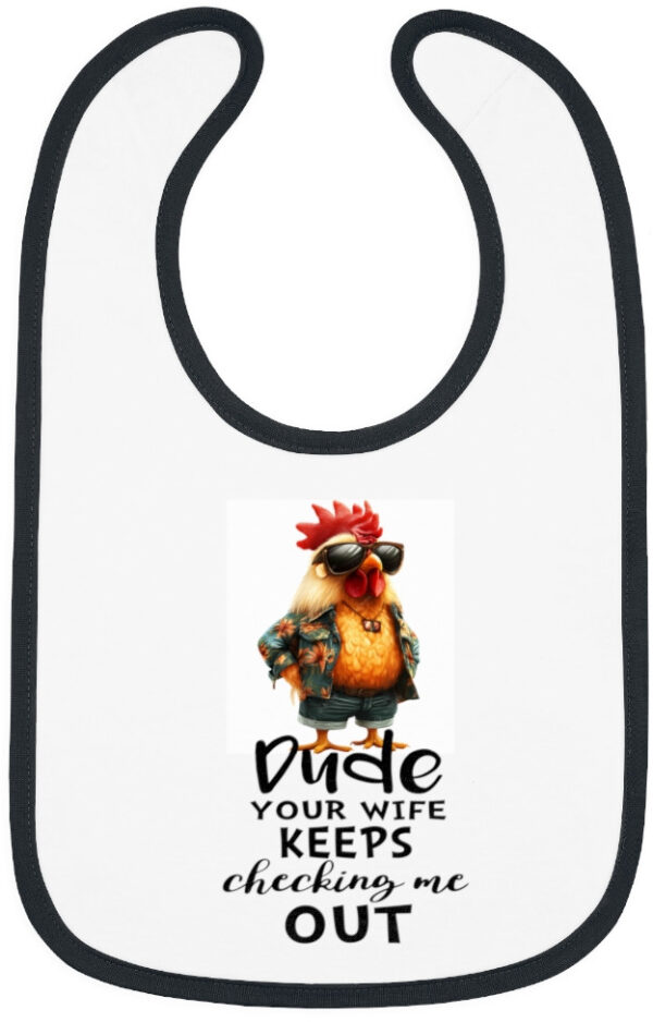 Funny Baby Bib: 'Wife Keeps Checking Me Out' – Jersey Style