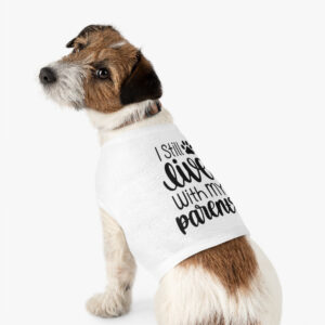 Dog Tank Top - 'I Live with My Mom' - Cute Pet Apparel
