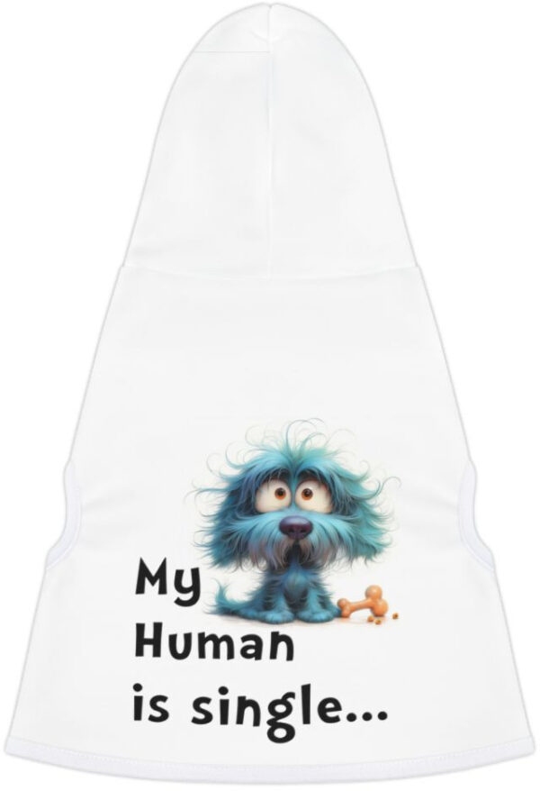 Discover the perfect blend of humor and style with our 'My Human is Single' dog hoodie. Ideal for playful pups and single owners!