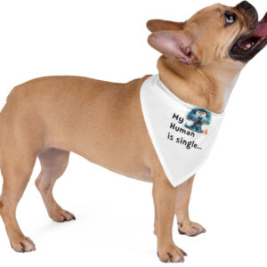 "Dog Bandana: 'My Human is Single' – Flirt in Style!"