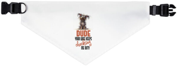 "Funny 'Your Wife Keeps Looking' Dog Bandana Collar"