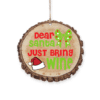 Dear Santa, Just Bring Wine Christmas Ornament – Festive Holiday Decor for Wine Lovers