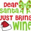 Dear Santa, Just Bring Wine Christmas Ornament – Festive Holiday Decor for Wine Lovers