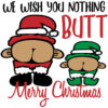 Whimsical 'We Wish You Nothing Butt Merry Christmas' Ornament - Fun Holiday Decor for a Joyful Celebration