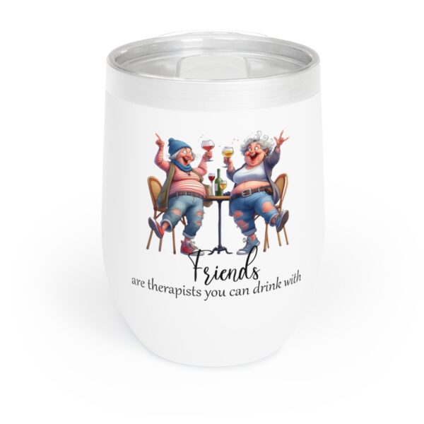 Friends Wine Tumbler, Chill Drinkware, Fun Gifts for Friends, Birthday, Celebration, Relaxing Evenings, Wine Lover's Mug
