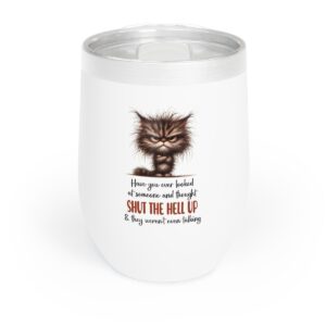 Chill Wine Tumbler with Funny Cat Design - Perfect Gift for Cat Owners