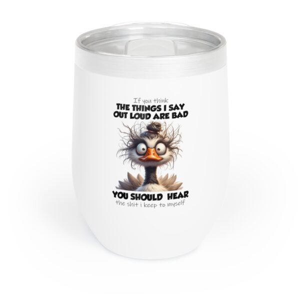 Funny Chill Wine Tumbler, Comical Drinkware for Wine Lovers And Cute Gift for Birthdays