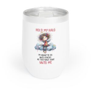 Chill Wine Tumbler with Cute Design And Perfect for Gifts