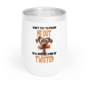 Fun & Twisted Wine Tumbler - Perfect for Dog Lovers