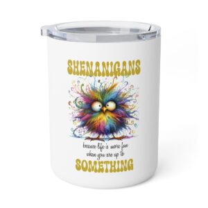 Shenanigans Insulated Coffee Mug – Fun Gift for Coffee Lovers
