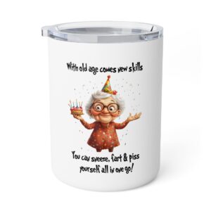 Funny Insulated Coffee Mug for Birthdays - Great for Seniors