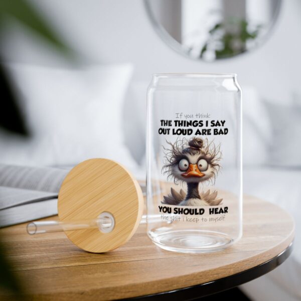 Funny Sipper Glass - The Things I Say Out Loud Are Bad